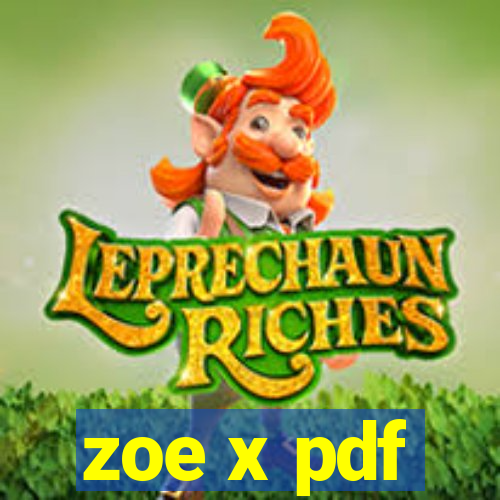 zoe x pdf